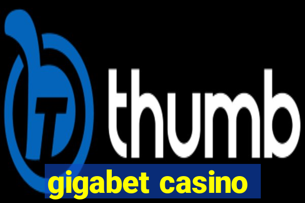 gigabet casino